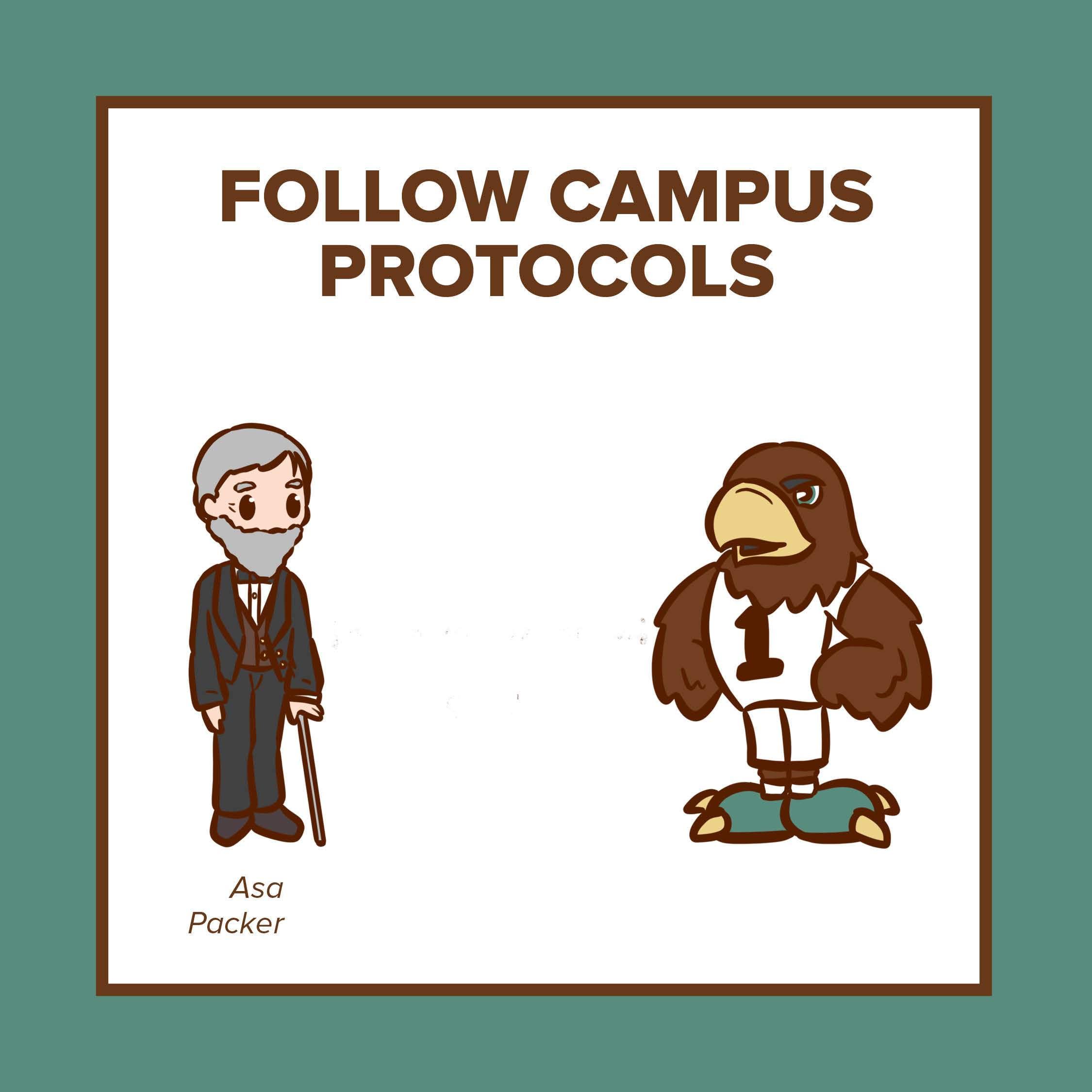Follow Campus Protocols